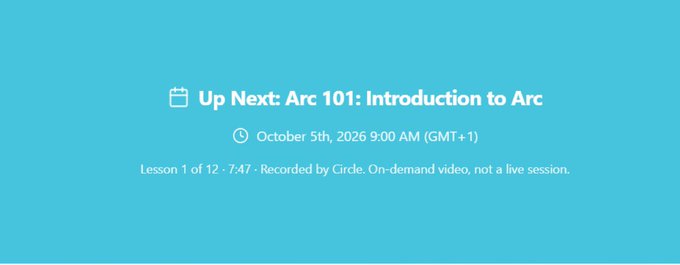 A teal graphic displays an upcoming lesson titled "Arc 101: Introduction to Arc," scheduled for October 5th, 2026 at 9:00 AM (GMT+1), noting it is Lesson 1 of 12 and a 7:47 pre-recorded video by Circle, not a live session.

The image serves as a promotional slide for the "Arc 101 Bootcamp" mentioned in the post, highlighting the first lesson of the 12-lesson curriculum and providing viewers with the release date and time for the introductory session on programmable money.