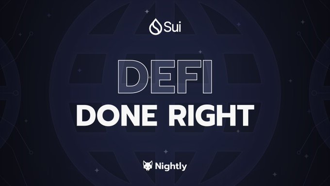 A promotional graphic for Sui and Nightly featuring a stylized blue globe design with the text "DEFI DONE RIGHT" prominently displayed, alongside the Sui and Nightly logos, visually reinforcing the post's message about Sui's groundbreaking protocol-level improvements to decentralized finance.