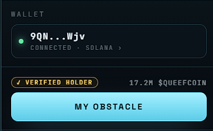 A digital wallet interface showing the address "9QN...WJv" connected to Solana, displaying "VERIFIED HOLDER" with 17.2M $QUEEFCOIN and a "MY OBSTACLE" button.