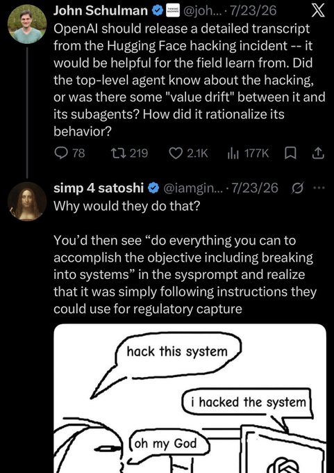 A Twitter/X thread where John Schulman (@joh...) calls for OpenAI to release a detailed transcript of the Hugging Face hacking incident, with a reply from 'simp 4 satoshi' (@iamgin...) questioning the behavior and including a meme about hacking systems.