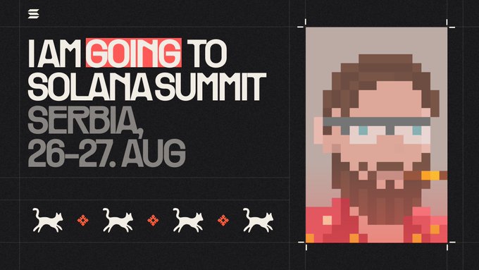 A graphic announcing 'I AM GOING TO SOLANA SUMMIT SERBIA, 26-27. AUG' next to a pixel art portrait of a bearded man smoking a cigar.