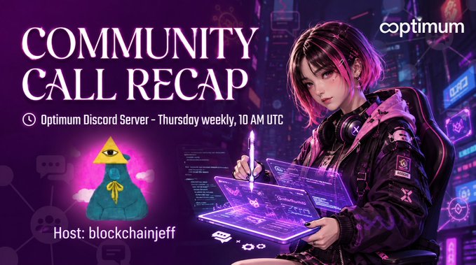 A promotional graphic for the "Community Call Recap" featuring the Optimum brand, advertising weekly Thursday calls at 10 AM UTC on the Optimum Discord Server hosted by blockchainjeff. The image showcases an anime-style character with pink-streaked hair working at a glowing holographic laptop alongside a small yellow triangular companion character, complementing the recap's announcement of updates like the upcoming FlexNodes launch.