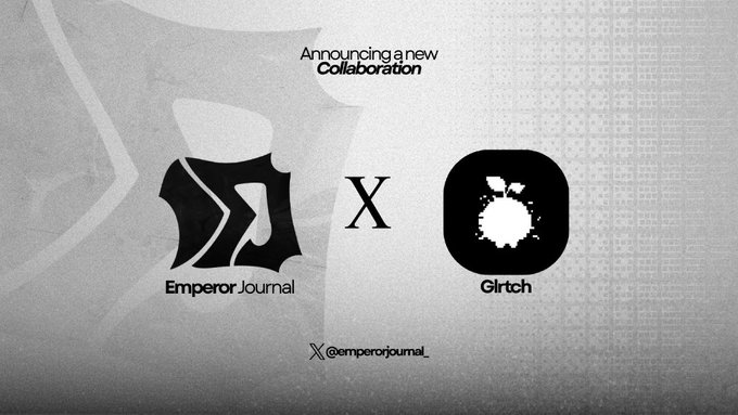 A promotional graphic announcing a collaboration between Emperor Journal and Glrtch, featuring their respective logos separated by an "X," with the text "Announcing a new Collaboration" above and the handle "@emperorjournal_" below.