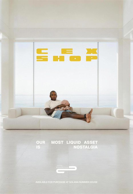 An advertisement for 'CEX SHOP' featuring a man sitting on a white couch holding a baby, with the text 'OUR MOST LIQUID ASSET IS NOSTALGIA' and 'AVAILABLE FOR PURCHASE AT SOLANA SUMMER HOUSE'.