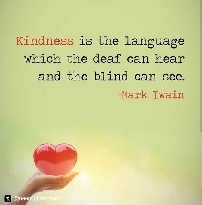 A graphic with text reads 'Kindness is the language which the deaf can hear and the blind can see. -Mark Twain' above a hand holding a red heart.