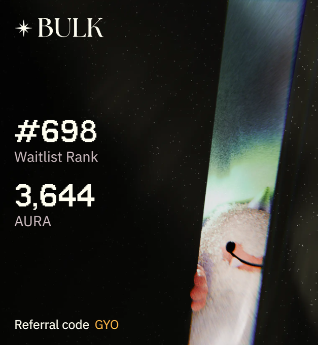 A dark-themed screenshot from the 'BULK' app showing a Waitlist Rank of 698 and 3,644 AURA points, with a referral code 'GYO' and an image of a white stuffed bear partially visible.