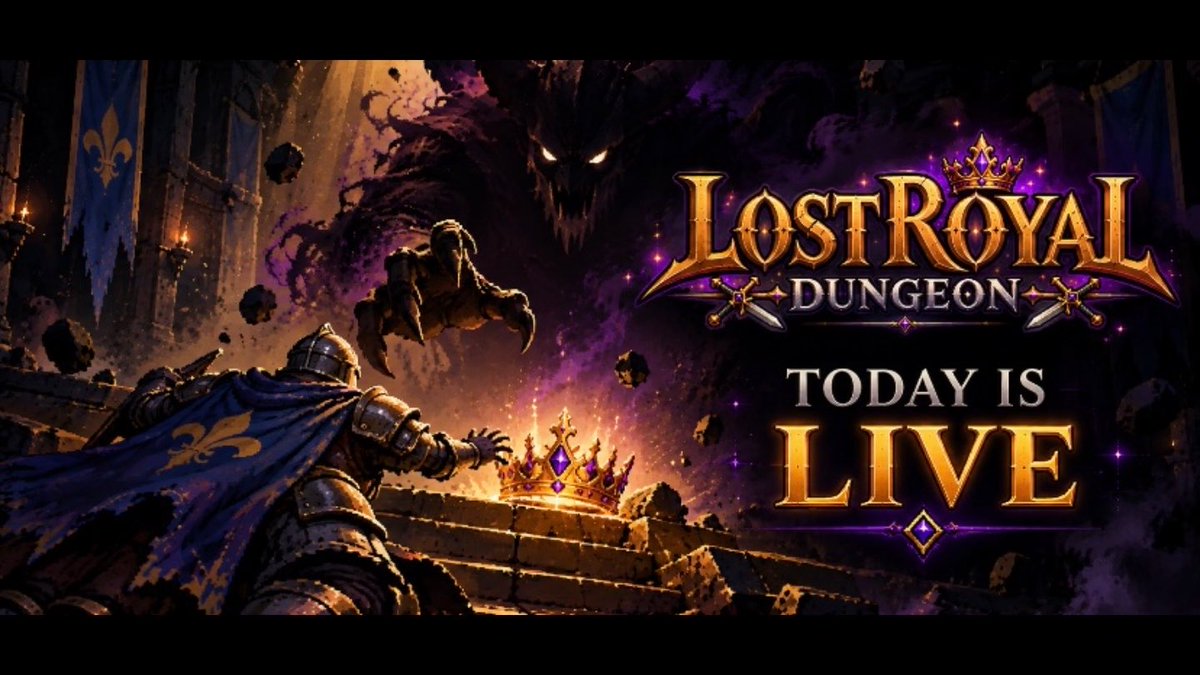 A promotional banner for 'LOST ROYAL DUNGEON' featuring a knight facing a shadowy monster, with the text 'TODAY IS LIVE' displayed prominently.