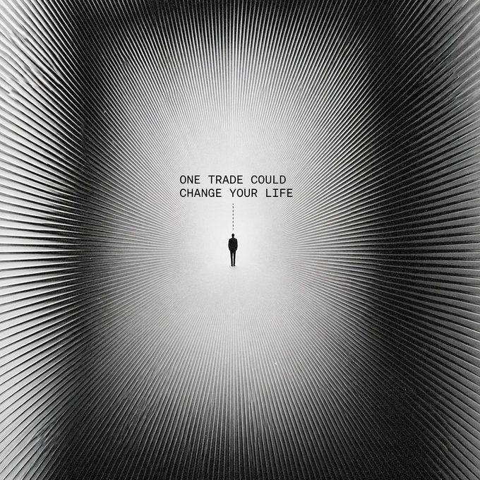 A lone figure stands at the center of a surreal, geometric tunnel of radiating lines, beneath the text "ONE TRADE COULD CHANGE YOUR LIFE." The image visually echoes the post's message about precision and patience, with the solitary silhouette symbolizing a trader navigating an uncertain but calculated path where a single decisive move can alter everything.