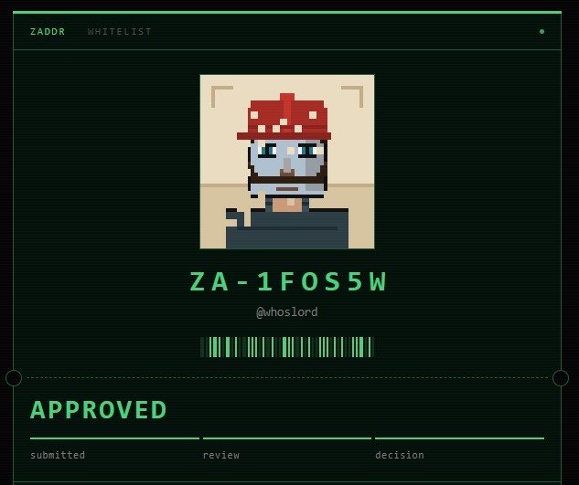 A 'ZADDR WHITELIST' approval card featuring a pixel art avatar of a white cat character with a red mushroom hat, labeled 'ZA-1FOS5W' by @whoslord and marked 'APPROVED'.