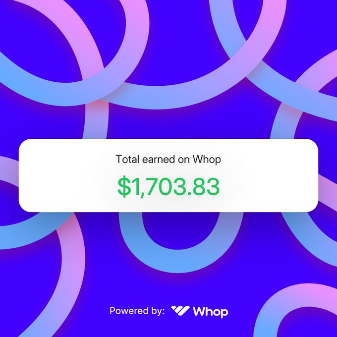 A promotional graphic from Whop displays 'Total earned on Whop' of $1,703.83 against a purple and blue circular background.