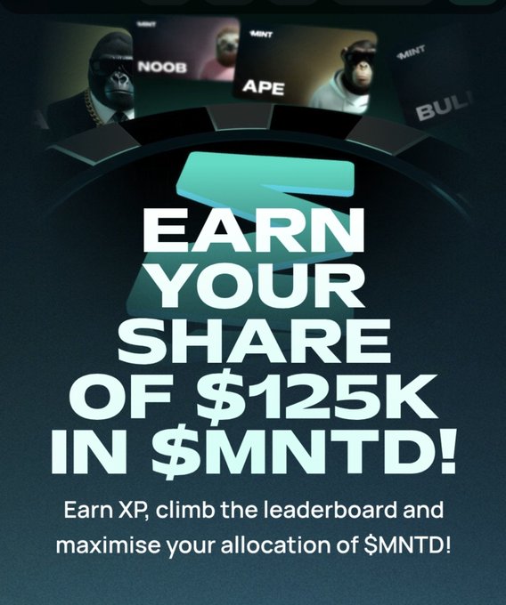 A promotional graphic showing animal character tiers (NOOB, APE, BULL) with the text "EARN YOUR SHARE OF $125K IN $MNTD! Earn XP, climb the leaderboard and maximise your allocation of $MNTD!"