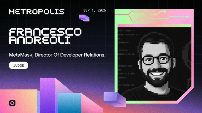 A promotional graphic for the Metropolis hackathon on September 1, 2026, features pixel-art style portrait of Francesco Andreoli, MetaMask's Director of Developer Relations, who will be serving as a judge. The image, with its dark background and neon pink, purple, and green accents, visually reinforces his announcement about judging the Monad hackathon and his interest in seeing builders create projects using MetaMask's agent wallet and new onchain experiences.
