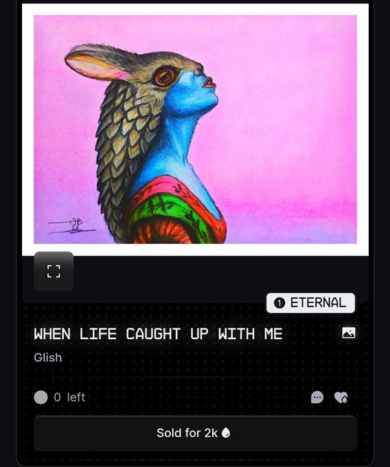 An NFT listing titled 'WHEN LIFE CAUGHT UP WITH ME' by artist Glish, showing an anthropomorphic creature artwork sold for 2k on a platform labeled ETERNAL.