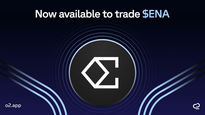 A dark blue promotional graphic announcing that the $ENA token is now available to trade on o2.app, featuring the Ethena logo.