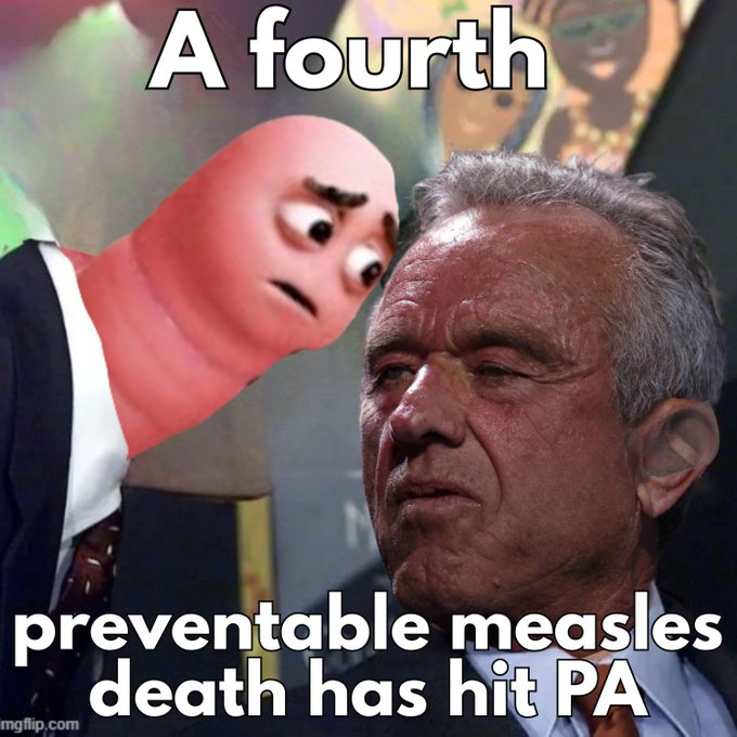 A meme featuring an edited image of a pink character whispering into the ear of a man in a suit, with text reading 'A fourth preventable measles death has hit PA'.