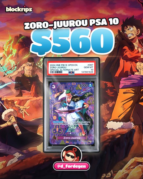 A promotional graphic for a "blockrips" marketplace displaying a PSA 10 graded "2024 ONE PIECE OP09 EN ZORO-JUUROU SPECIAL ALTERNATE ART" trading card. The text "ZORO-JUURU PSA 10" and a price of "$$560" are overlaid on the image, along with the handle "@d_fordegen".