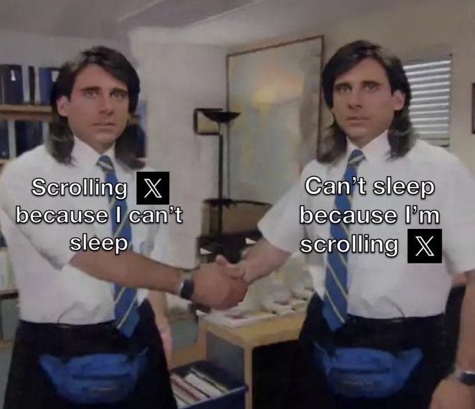 Two identical men in white shirts and blue ties shake hands in an office, labeled "Scrolling X because I can't sleep" and "Can't sleep because I'm scrolling X," humorously depicting the endless cycle of sleepless social media use that perfectly captures the "Mood" of late-night doom scrollers.