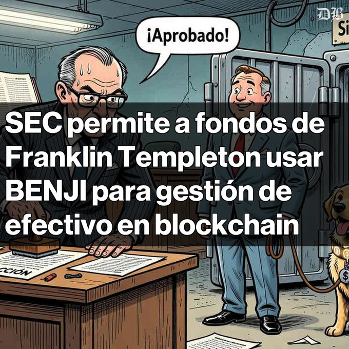 A cartoon image showing a sweating bureaucrat at a desk approving something, with a man holding a dog on a leash; overlaid text reads '¡Aprobado!' and 'SEC permite a fondos de Franklin Templeton usar BENJI para gestión de efectivo en blockchain.'