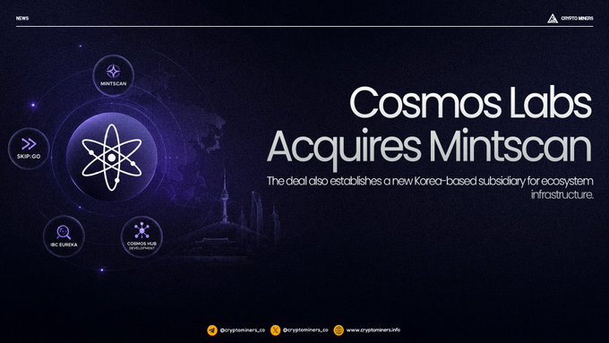 The image shows a promotional poster for a company named "Cosmos Labs" that has acquired another company called "Mintscan". The poster features a blue background with white text, displaying the name of the acquiring company and their new subsidiary. The text also mentions that the acquiring company is launching Korea-based infrastructure. The poster includes logos and icons related to cryptocurrency and ecosystem infrastructure, indicating the nature of the acquisition.