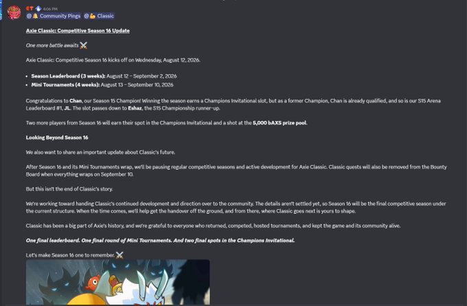 A Discord announcement from the Axie Infinity community regarding the Axie Classic: Competitive Season 16 Update, detailing the schedule for the Season Leaderboard (August 12 - September 2, 2026) and Mini Tournaments (August 13 - September 10, 2026), and noting the end of Classic's competitive era.