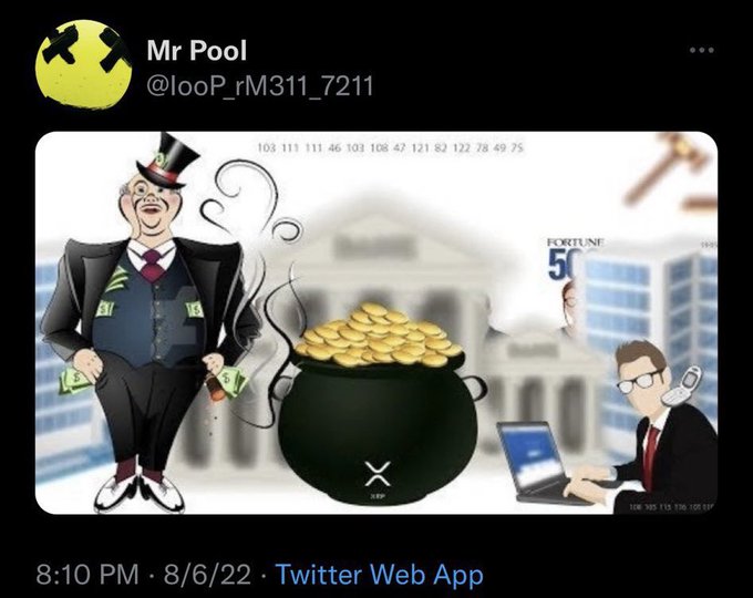 The image is a tweet from "Mr Pool" (@looP_rM311_7211) posted on 8/6/22 featuring a cartoon illustration of a Monopoly Man figure with money, a pot of gold coins, a fortune telling figure, and a businessman working on a laptop, set against a backdrop resembling a government building. The accompanying hashtag "#XRP" suggests the image symbolizes wealth, financial speculation, and potential crypto-related gains or profits.