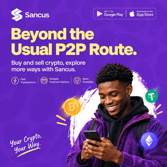 A Sancus advertisement featuring the text 'Beyond the Usual P2P Route' and 'Your Crypto, Your Way', promoting their app on Google Play and the App Store for buying and selling crypto with features like Fast Transactions, Multiple Payment Options, and More Flexibility.