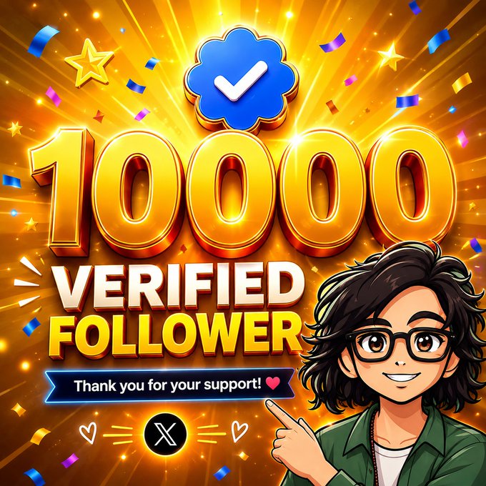 A celebratory graphic featuring a cartoon character with glasses points to bold text reading '10000 VERIFIED FOLLOWER' with 'Thank you for your support!' and the X (Twitter) logo.