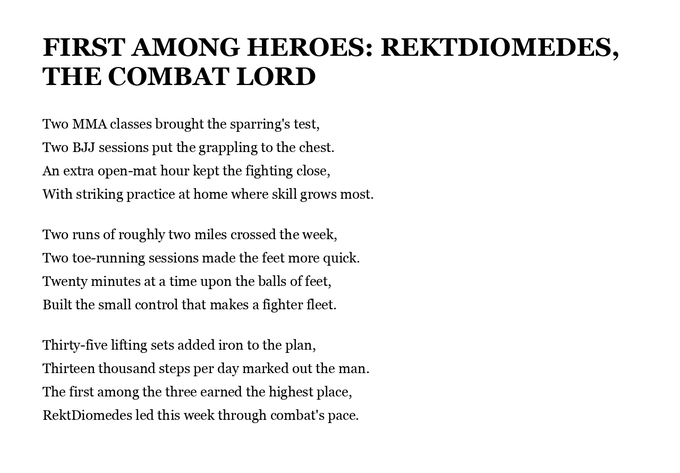 A poem titled 'FIRST AMONG HEROES: REKTDIOMEDES, THE COMBAT LORD' describing training in MMA, BJJ, running, lifting, and 13,000 steps per day, praising 'RektDiomedes' as the top performer of the week.