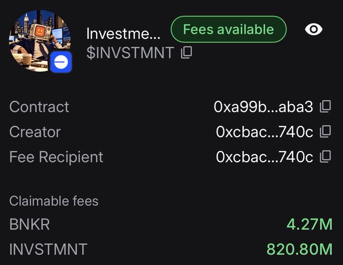 A crypto token interface showing 'Investme...' ($INVSTMNT) with claimable fees of 4.27M BNKR and 820.80M INVSTMNT, displaying contract address 0xa99b...aba3 and creator/fee recipient 0xcbac...740c.