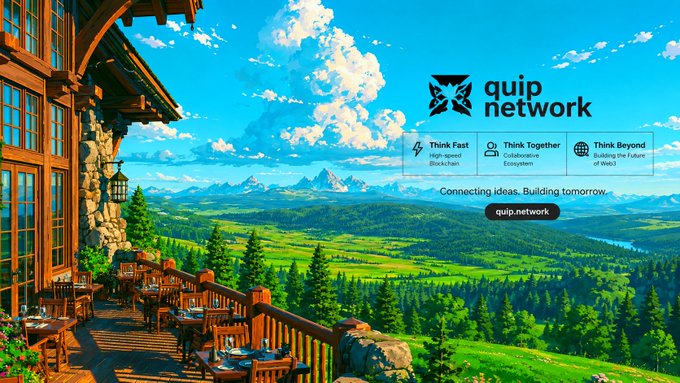 A promotional image for 'quip network' featuring a scenic mountain lodge balcony overlooking green hills and mountains, with text 'Think Fast', 'Think Together', 'Think Beyond', and the URL 'quip.network'.