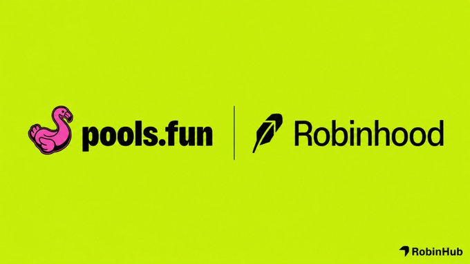 A logo partnership announcement on a green background features the logos for "pools.fun" and "Robinhood" alongside a "RobinHub" mark.