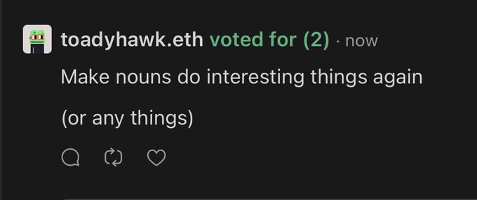 A screenshot of a Nouns DAO vote showing 'toadyhawk.eth voted for (2)' with the proposal 'Make nouns do interesting things again (or any things)'.