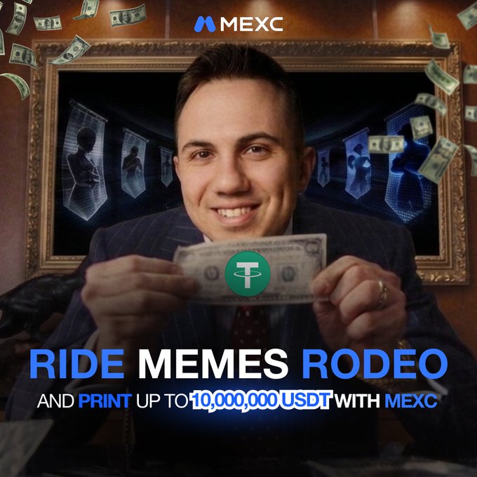 A MEXC cryptocurrency exchange advertisement showing a man holding a dollar bill featuring the Tether (USDT) logo, with text 'RIDE MEMES RODEO AND PRINT UP TO 10,000,000 USDT WITH MEXC'.