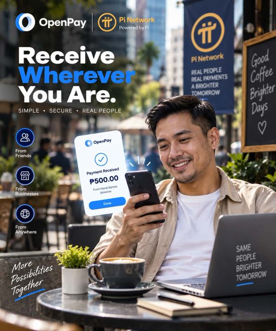 An advertisement for OpenPay powered by Pi Network showing a smiling man receiving a ₱500.00 payment notification on his phone at an outdoor cafe, with the slogan 'Receive Wherever You Are.'