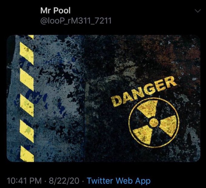 A tweet from "Mr Pool" (@looP_rM311_7211) posted at 10:41 PM on 8/22/20 shows a weathered yellow radiation warning sign reading "DANGER" with a trefoil symbol, alongside a yellow chevron-striped finish line pattern on a dark, rusted surface.