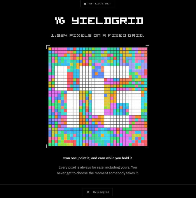 A screenshot of the 'YIELDGRID' website displaying a colorful pixel grid with the text 'NOT LIVE YET', '1,024 PIXELS ON A FIXED GRID.', and 'Every pixel is always for sale, including yours.'