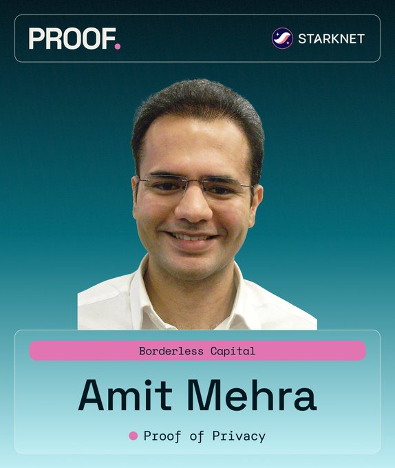 A promotional graphic for PROOF Cohort 01 featuring judge Amit Mehra, Partner at Borderless Capital, displayed on a teal background with the PROOF. and StarkNet logos at the top and "Proof of Privacy" branding below his name.