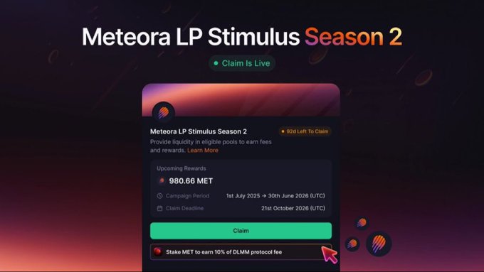 The image shows a "Meteora LP Stimulus Season 2" claim interface with a live status indicator, displaying upcoming rewards of 980.66 $MET, a campaign period from July 1, 2025 to June 30, 2026, a claim deadline of October 21, 2026, and a green "Claim" button, with a note about staking $MET to earn 10% of DLMM protocol fees—visually supporting the news that Meteora has opened Season 2 LP stimulus claims for $MET.