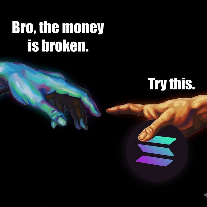 The image features a hand with a blue fist, pointing at another hand holding a green coin. Below these hands, there's text that reads "Bro, the money is broken." The phrase "Solana can fix everything" is also present in the image.