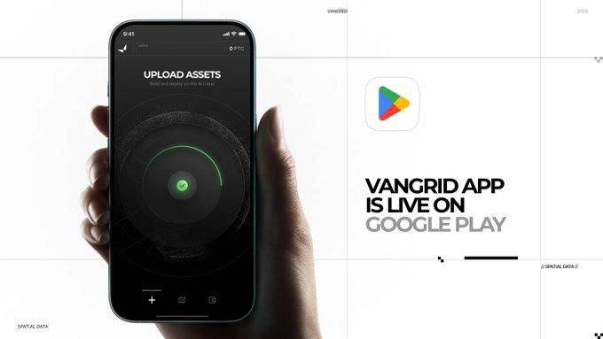 A promotional graphic showing a hand holding a smartphone displaying the VanGrid app's 'UPLOAD ASSETS' screen, announcing 'VANGRID APP IS LIVE ON GOOGLE PLAY'.