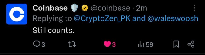 A Coinbase tweet replying to @CryptoZen_PK and @waleswoosh that simply reads 'Still counts.' with 3 replies, 3 likes, and 59 views.