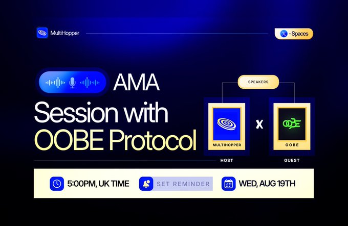 A promotional graphic for an 'AMA Session with OOBE Protocol' on MultiHopper's X-Spaces, scheduled for 5:00PM UK TIME on Wednesday, August 19th.