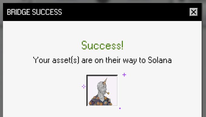 A 'BRIDGE SUCCESS' confirmation window displaying 'Success! Your asset(s) are on their way to Solana' alongside an illustration of a crowned ape character.