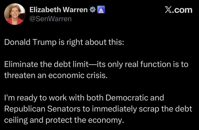 Screenshot of an X.com tweet from Senator Elizabeth Warren (@SenWarren) that reads: 'Donald Trump is right about this: Eliminate the debt limit—its only real function is to threaten an economic crisis. I'm ready to work with both Democratic and Republican Senators to immediately scrap the debt ceiling and protect the economy.'