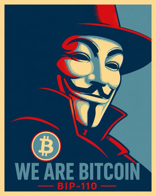 A stylized propaganda-style poster in red, blue, and beige depicts a smiling V for Vendetta-like figure in a wide-brimmed hat with a Bitcoin logo and the text 'WE ARE BITCOIN — BIP-110 —'.