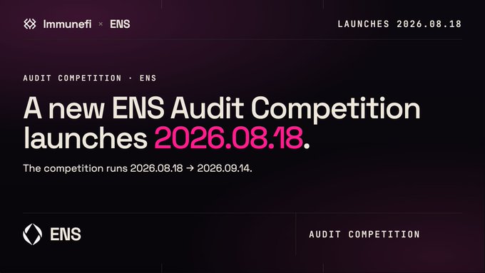 A promotional graphic for an Immunefi × ENS Audit Competition, announcing the launch on 2026.08.18, with the competition running from August 18 to September 14, 2026. The dark-themed image highlights the new ENS Audit Competition launching on this date, aligning with the post's announcement about finding eligible bugs in the ENS code.