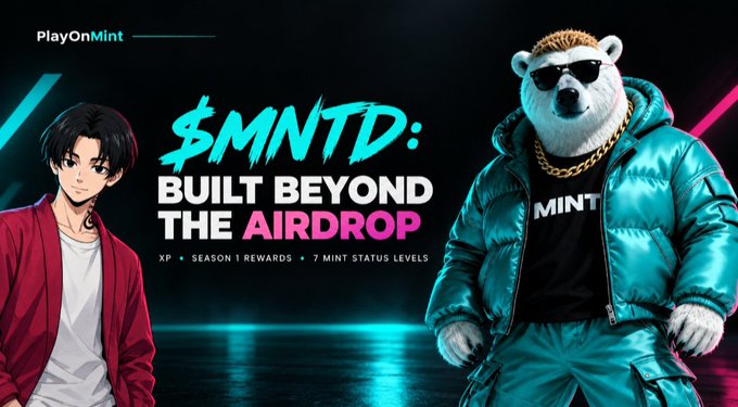 Promotional graphic for 'PlayOnMint' featuring the tagline '$MNTD: BUILT BEYOND THE AIRDROP' with text mentioning 'XP', 'SEASON 1 REWARDS', and '7 MINT STATUS LEVELS', alongside an anime character and a bear in sunglasses wearing a teal puffer jacket and 'MINT' shirt.
