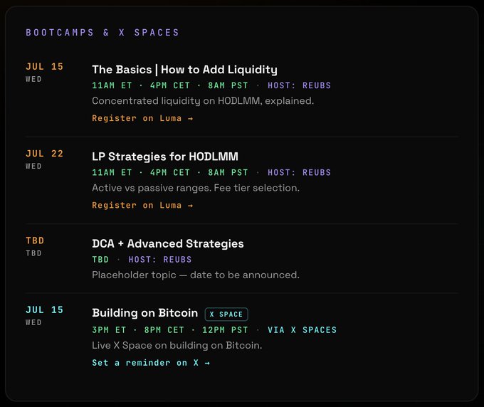 A schedule of 'BOOTCAMPS & X SPACES' events, including 'The Basics | How to Add Liquidity' and 'LP Strategies for HODLMM' hosted by REUBS on July 15 and July 22, plus a 'Building on Bitcoin' X Space.