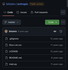 A GitHub repository page for "bitstein / entropic" marked as a public archive, showing files including .gitignore, Dice List.csv, LICENSE, README.md, and main.py.