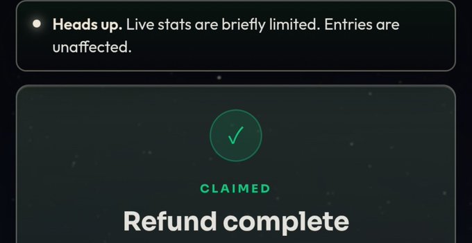 A dark-themed app notification stating 'Heads up. Live stats are briefly limited. Entries are unaffected' above a 'CLAIMED Refund complete' confirmation with a green checkmark.